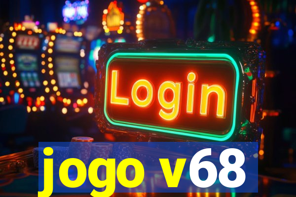 jogo v68